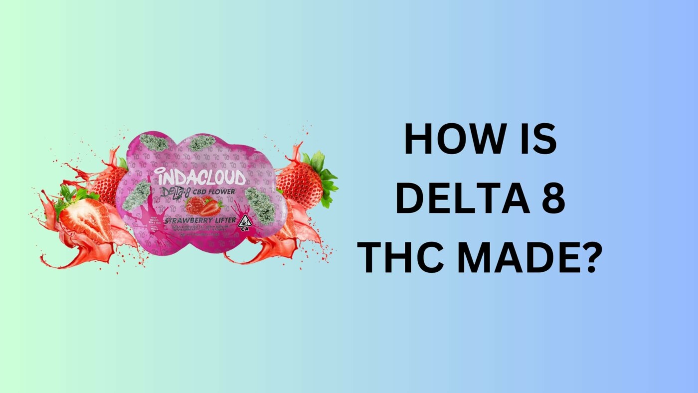 How Is Delta 8 Thc Made? 3 How Is Delta 8 Thc Made