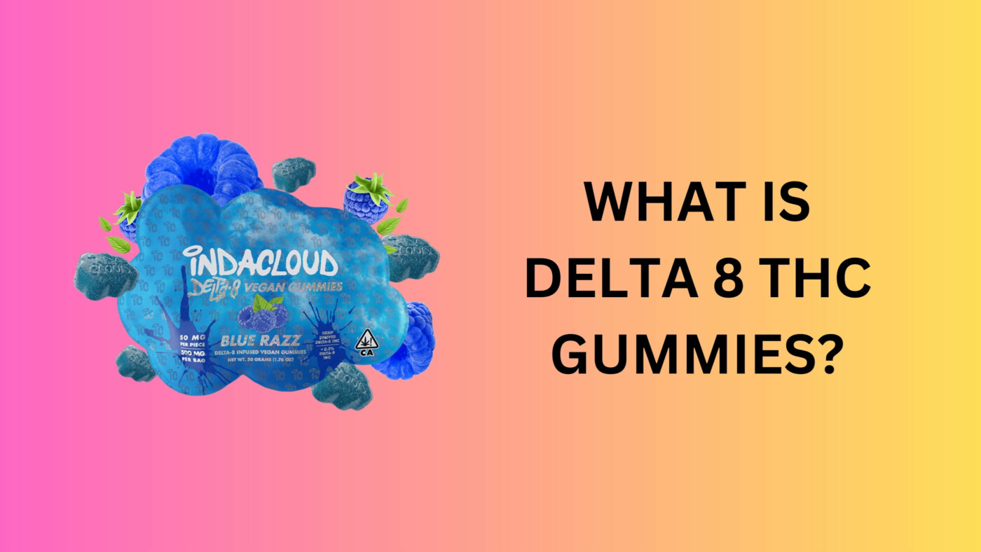 What Is Delta 8 Thc Gummies? 12 What Is Delta 8 Thc Gummies