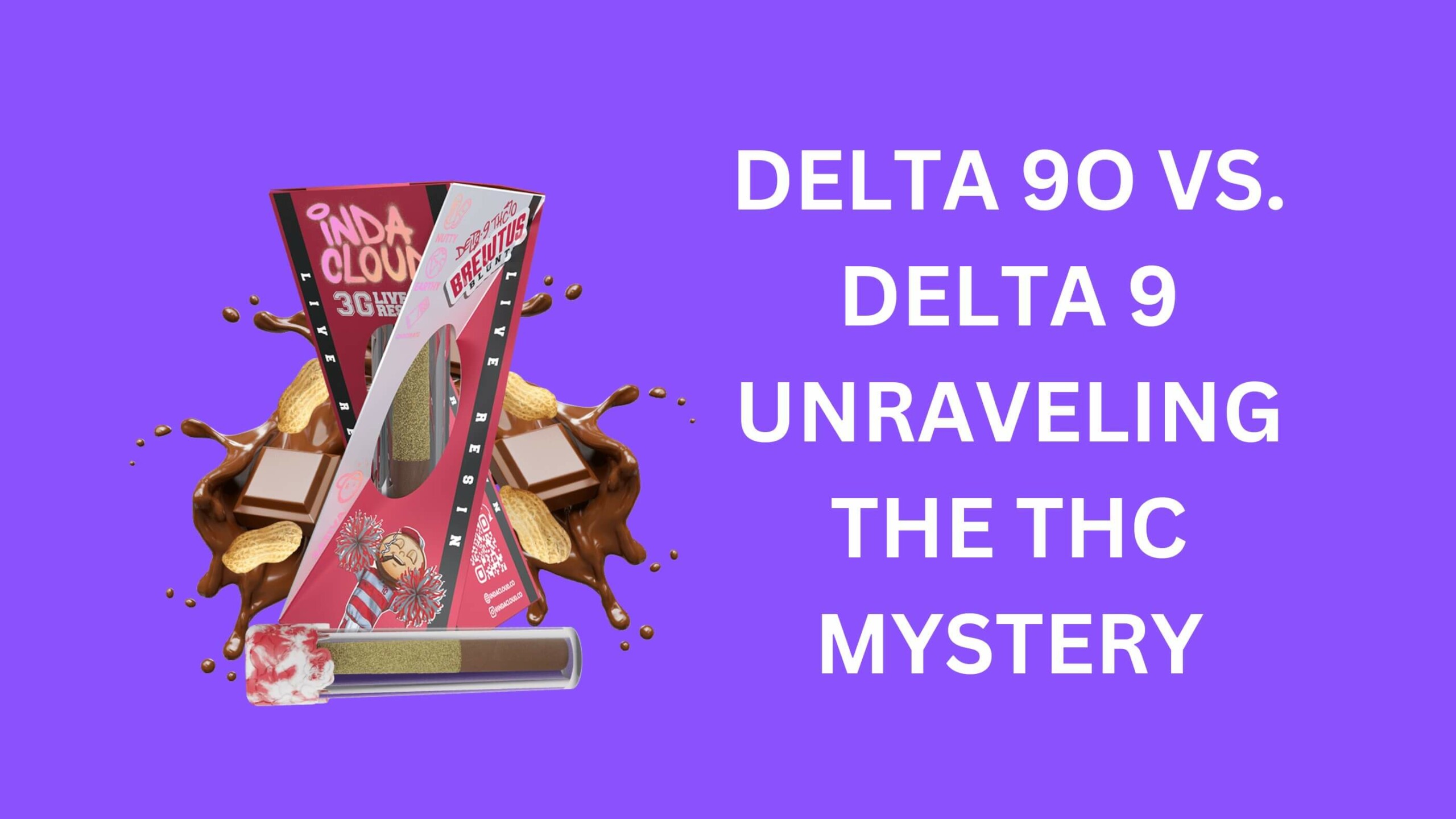 Delta 9O vs. Delta 9 Unraveling the THC Mystery